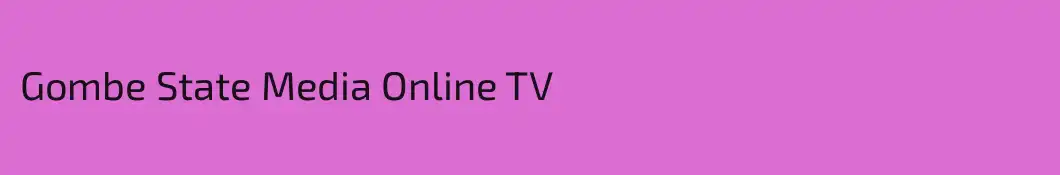 Gombe State Media Online TV